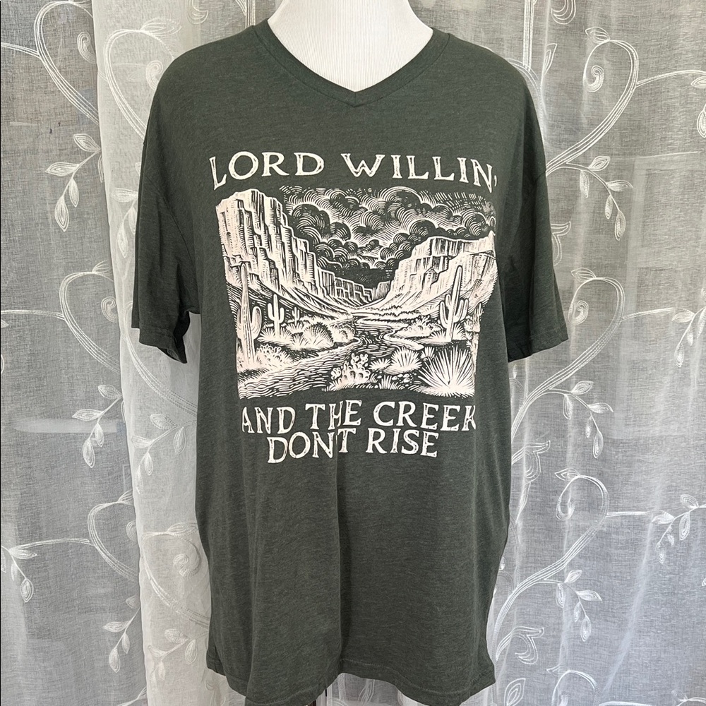 NWOT "Lord Willin' and The Creek Don't Rise" Green Graphic Women's XL T- Shirt